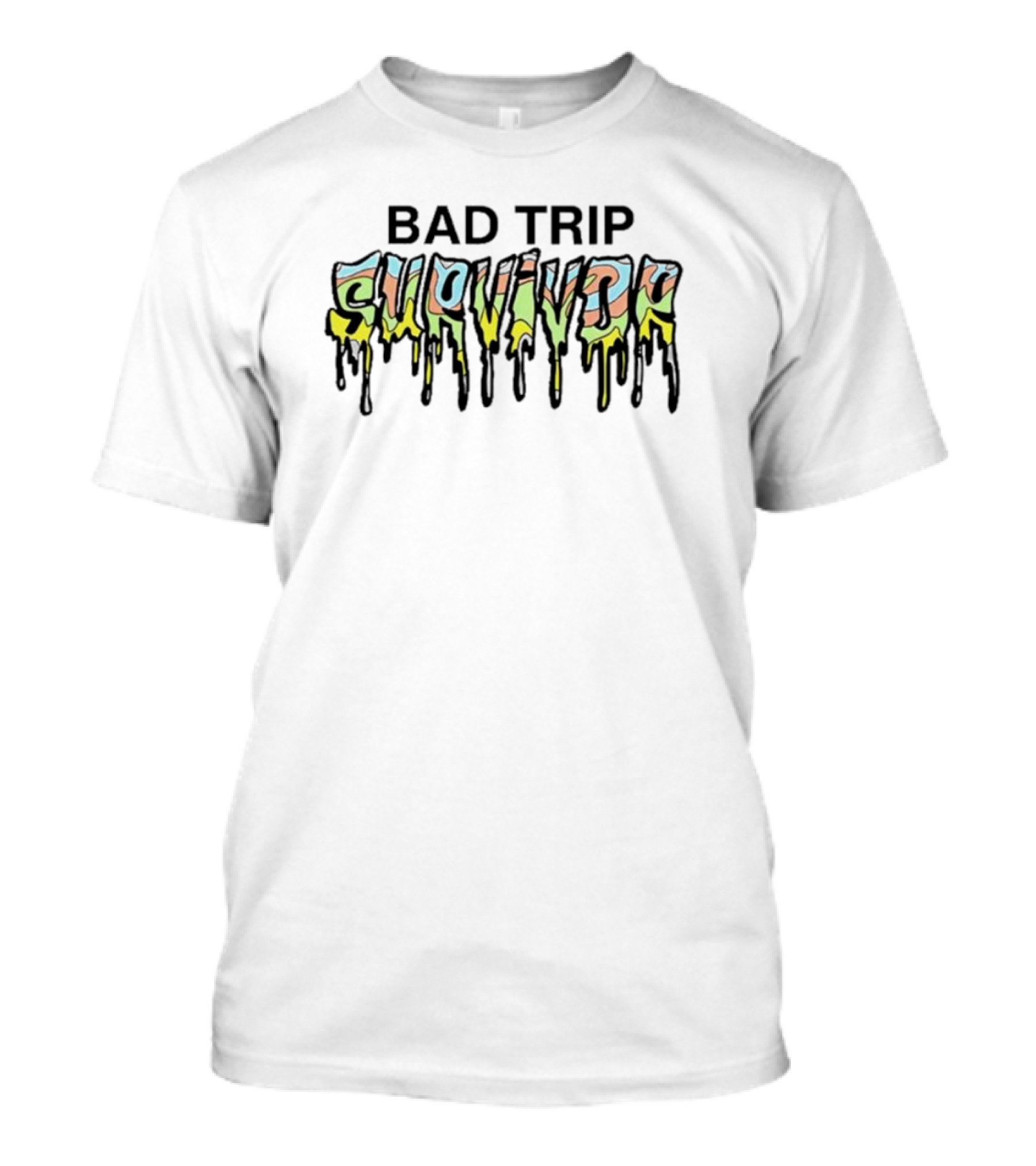 Four Twenty Bad Trip Survivor Dripping Text T-Shirt