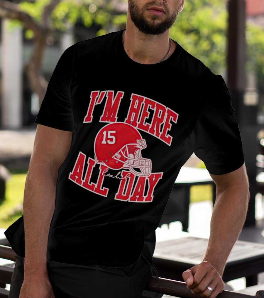 I'm Here All Day 15 Helmet Signature T-Shirt