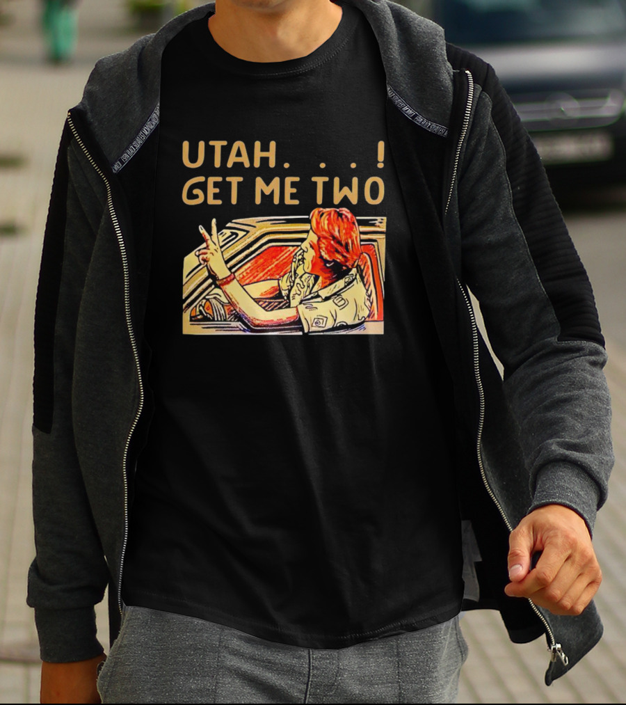 Utah Get Me Two Scene Colorful Car Gesture Iconic Movie T-Shirt