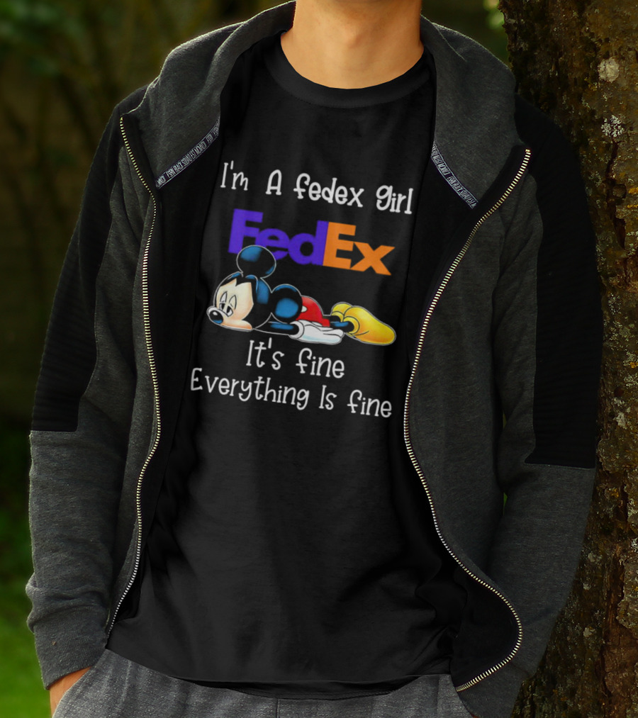I'm A FedEx Girl Mickey Mouse It's Fine Everything Is Fine T-Shirt