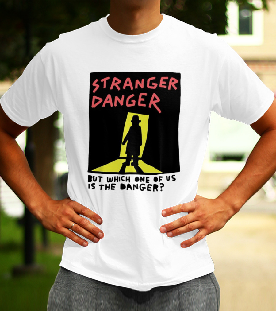 Stranger Danger Mystery Shadow In The Doorway T-Shirt