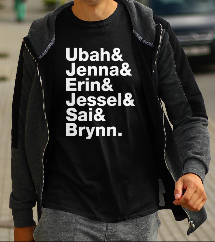 Ubah Jenna Erin Jessel Sai Brynn Real Housewives New York Cast Names T-Shirt