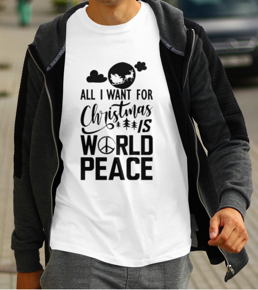 All I Want For Christmas Is World Peace Santa Sleigh Peace Sign T-Shirt