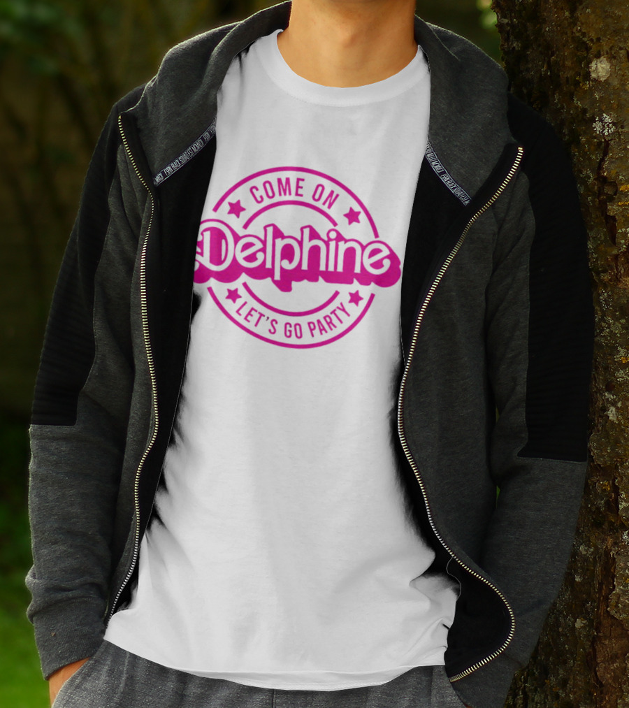 Come On Delphine Let's Go Party Barbie T-Shirt