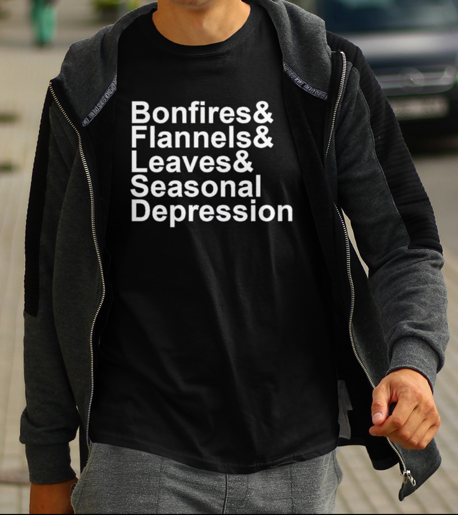 Bonfires Flannels Leaves Seasonal Depression T-Shirt