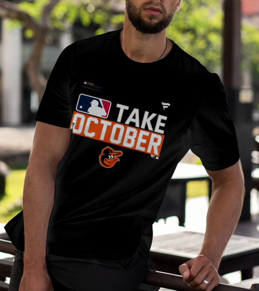 Take October Baltimore Orioles MLB Fanatics T-Shirt