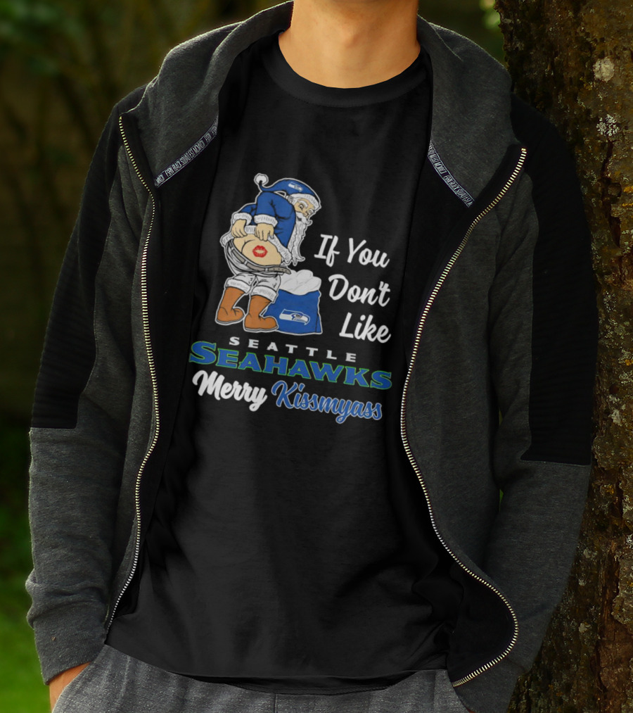 If You Don’t Like Seattle Seahawks Merry Kissmyass Santa Mascot T-Shirt