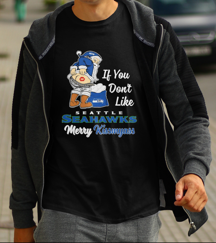 If You Don’t Like Seattle Seahawks Merry Kissmyass Santa Mascot T-Shirt