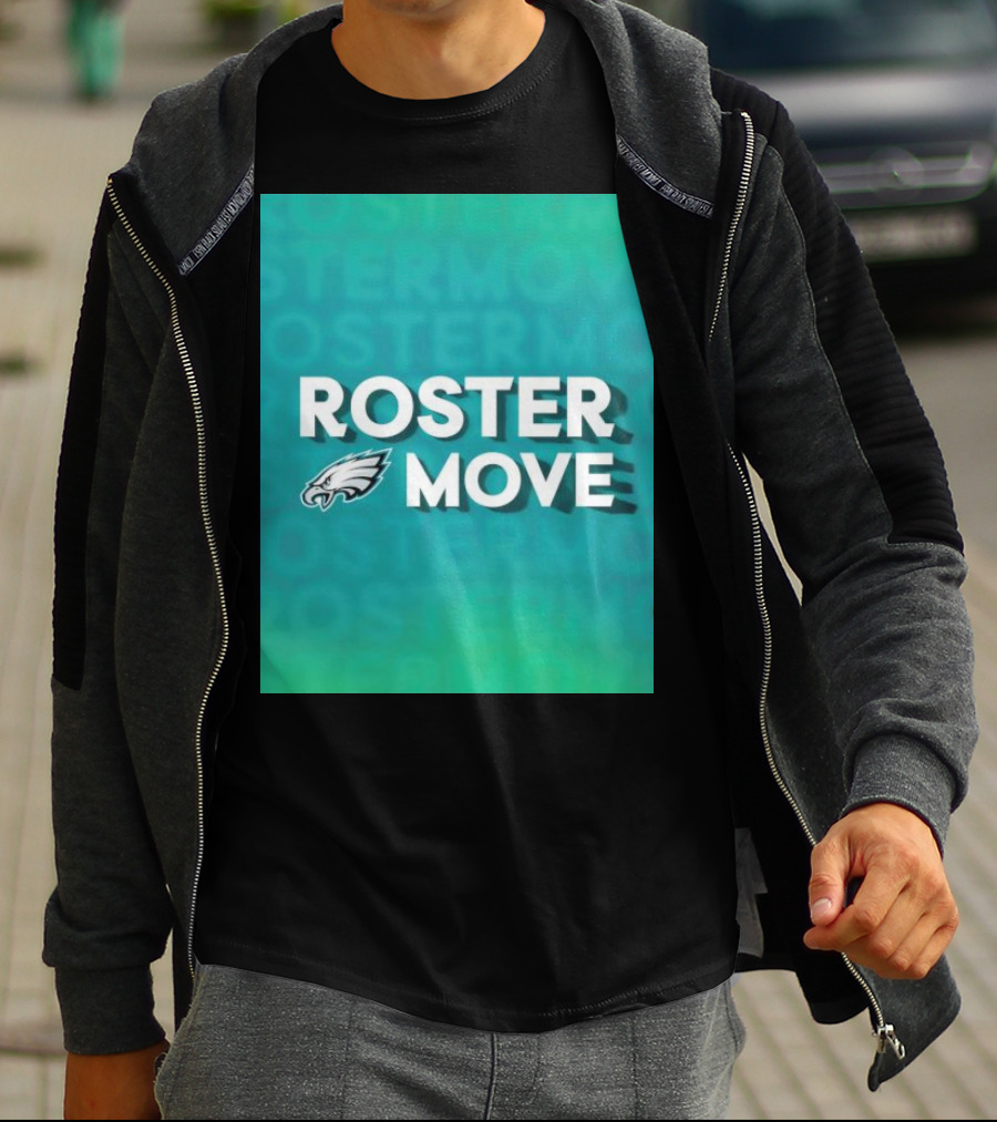 Philadelphia Eagles Roster Move T-Shirt