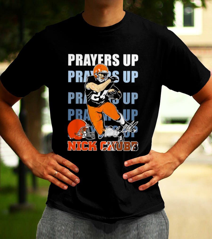 Prayers Up Nick Chubb Cleveland Browns 24 Signature Helmet T-Shirt