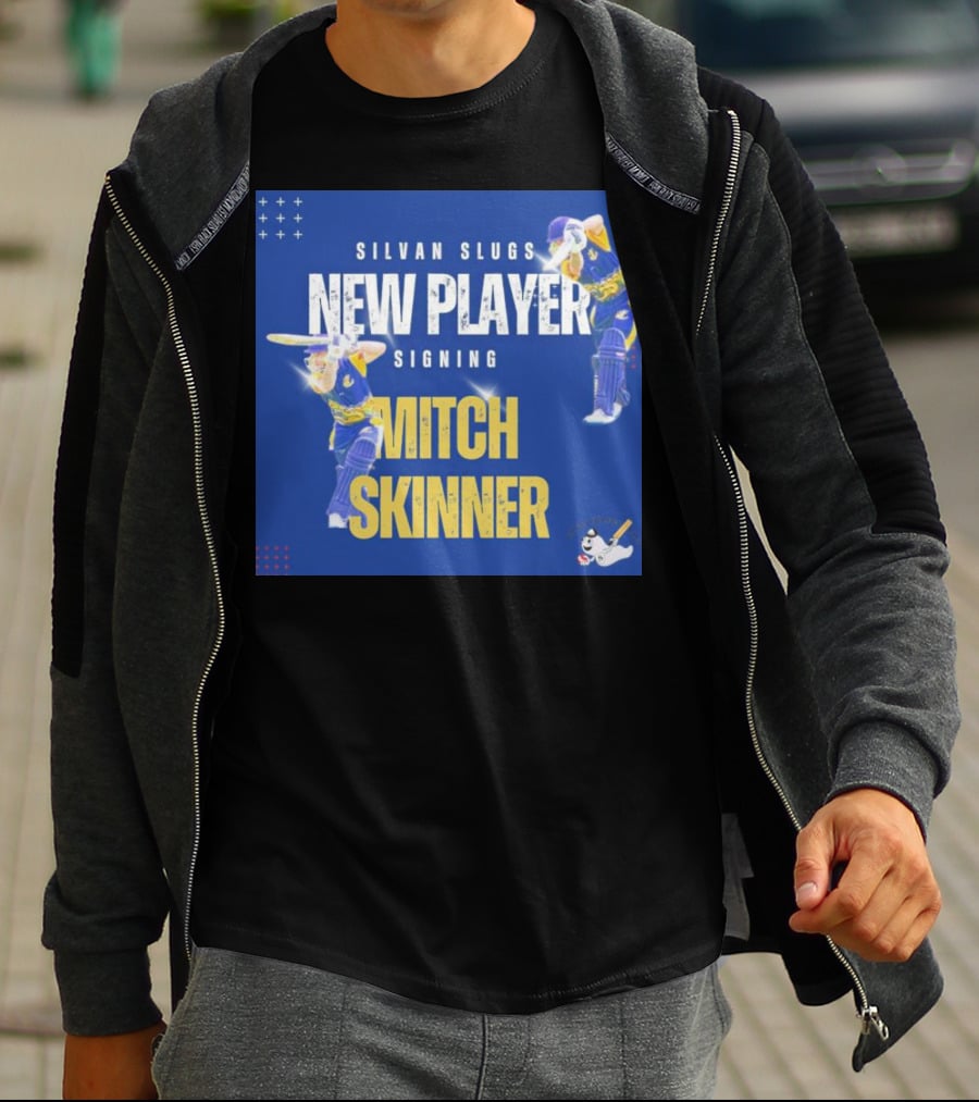 SILVAN SLUGS NEW PLAYER SIGNING MITCH SKINNER T-Shirt