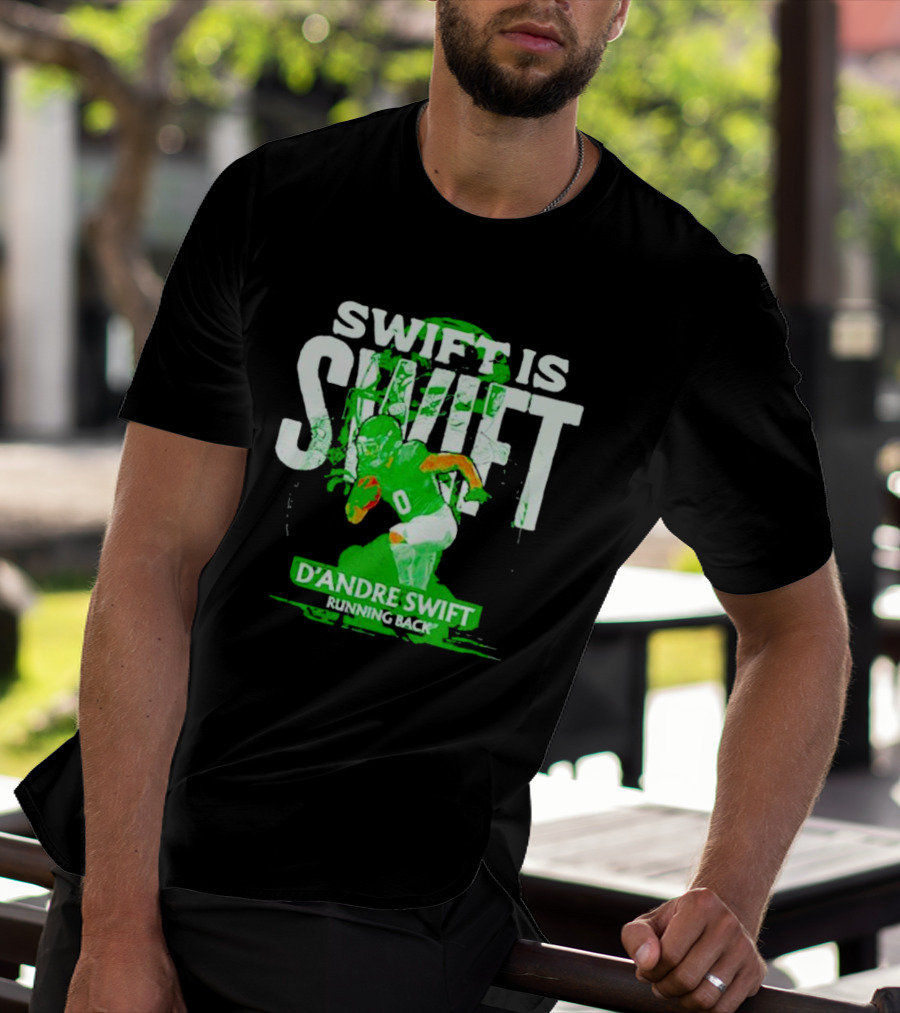 D'Andre Swift Is Swift Running Back T-Shirt
