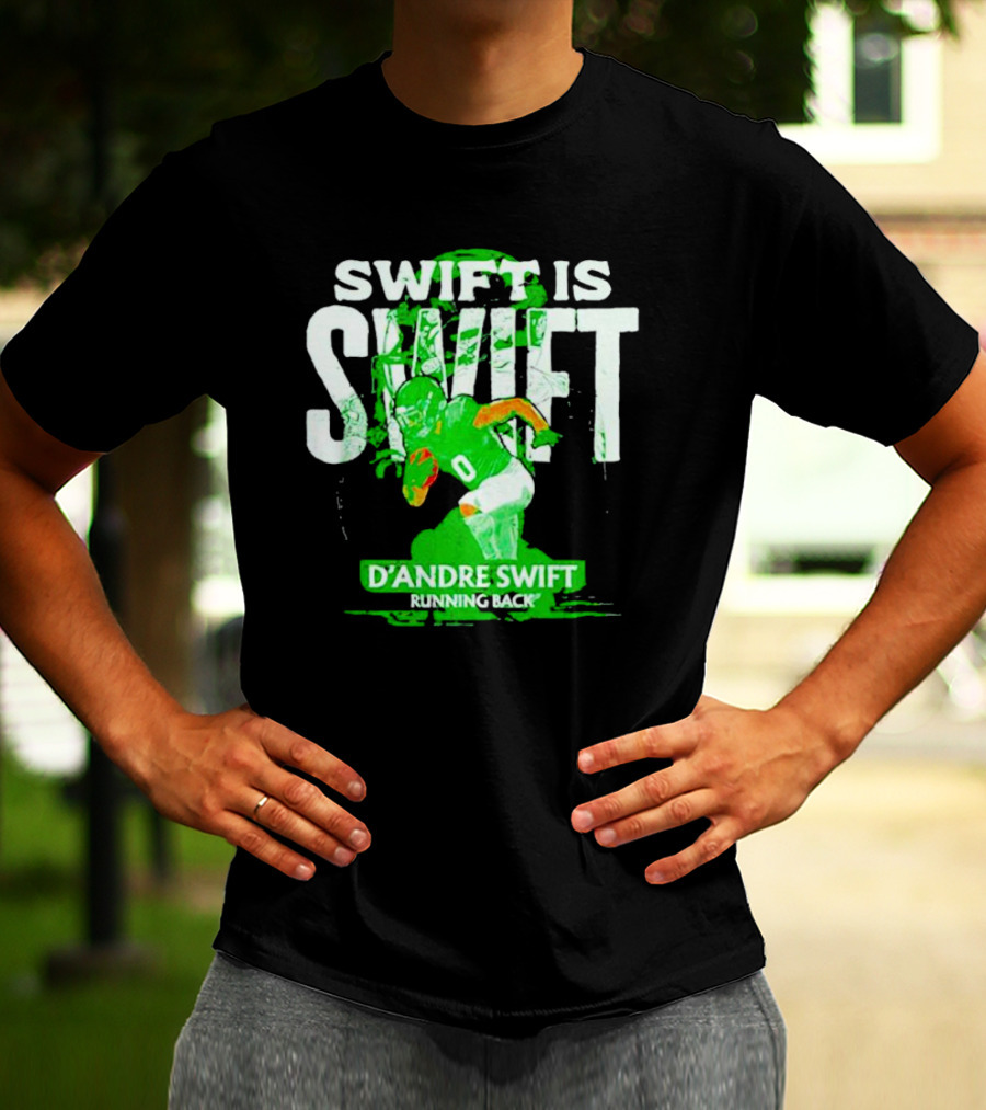D'Andre Swift Is Swift Running Back T-Shirt