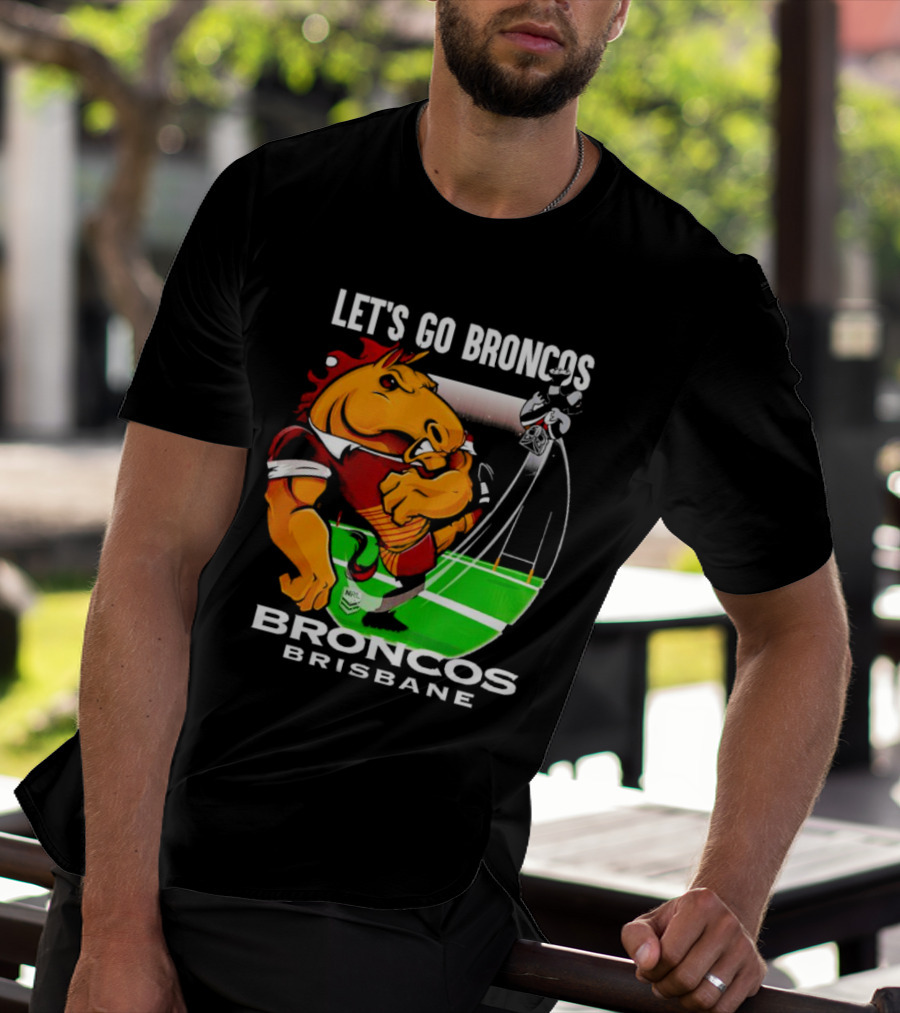 Let’s Go Broncos Brisbane NRL Football Mascot Kick T-Shirt