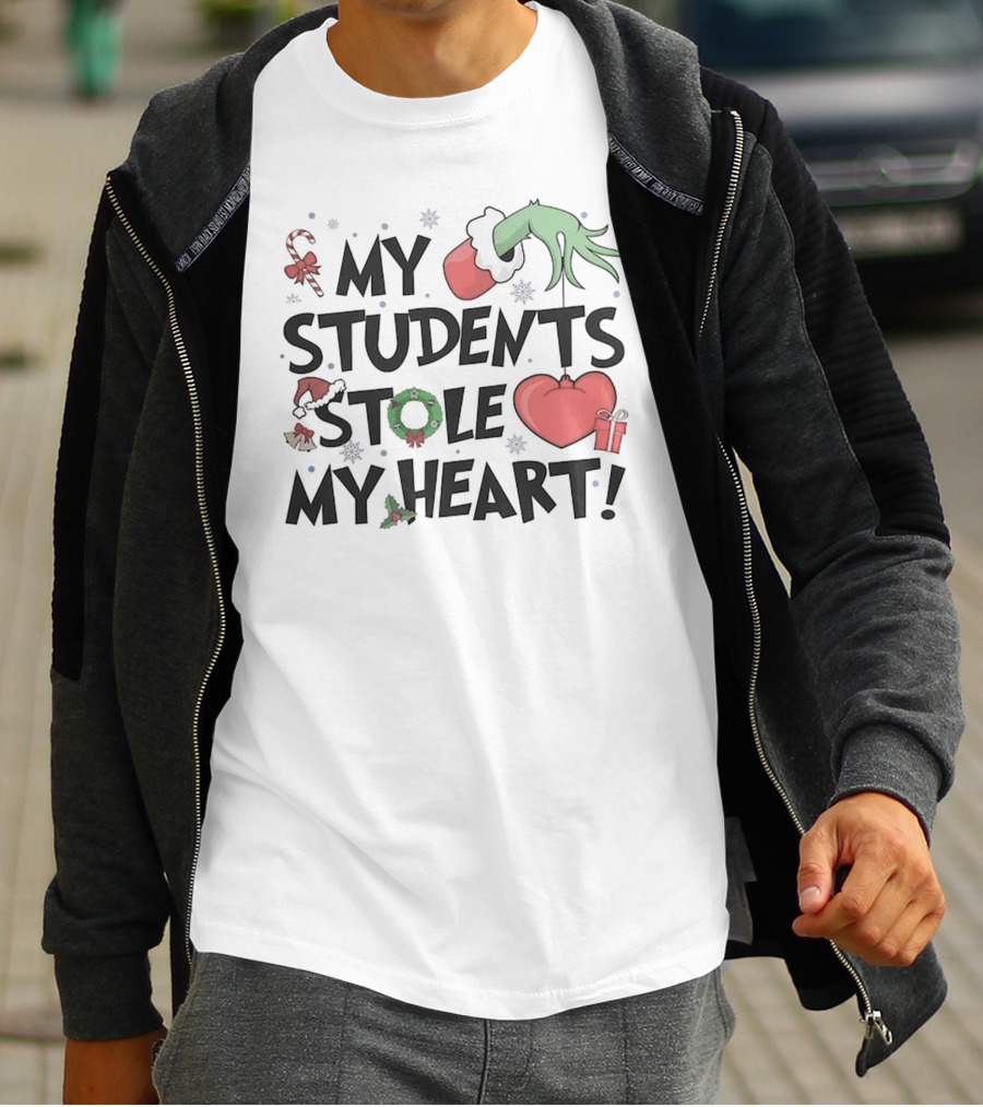 My Students Stole My Heart Grinch Hand Teacher Christmas T-Shirt