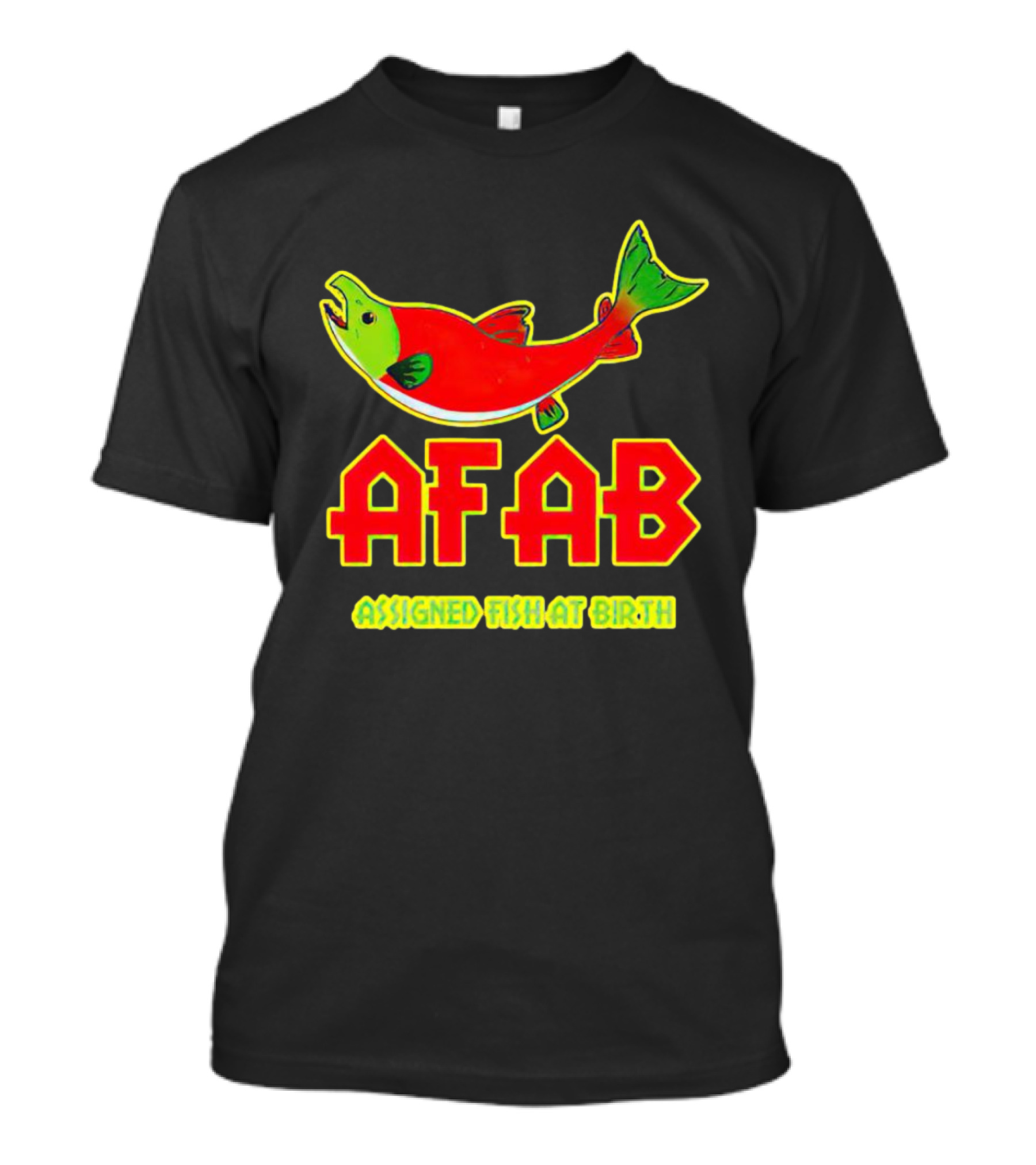 AFAB Assigned Fish At Birth Salmon T-Shirt