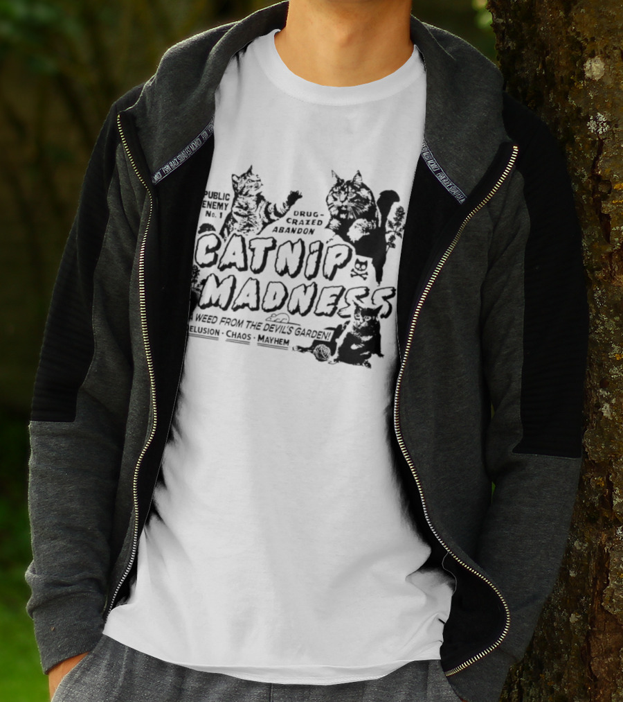 Public Enemy No. 1 Drug-Crazed Abandon Catnip Madness A Weed From The Devil's Garden Delusion Chaos Mayhem T-Shirt