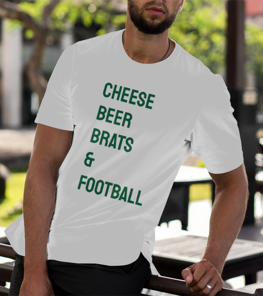 Cheese Beer Brats And Football Lovers Perfect Game Day Snack Combo T-Shirt