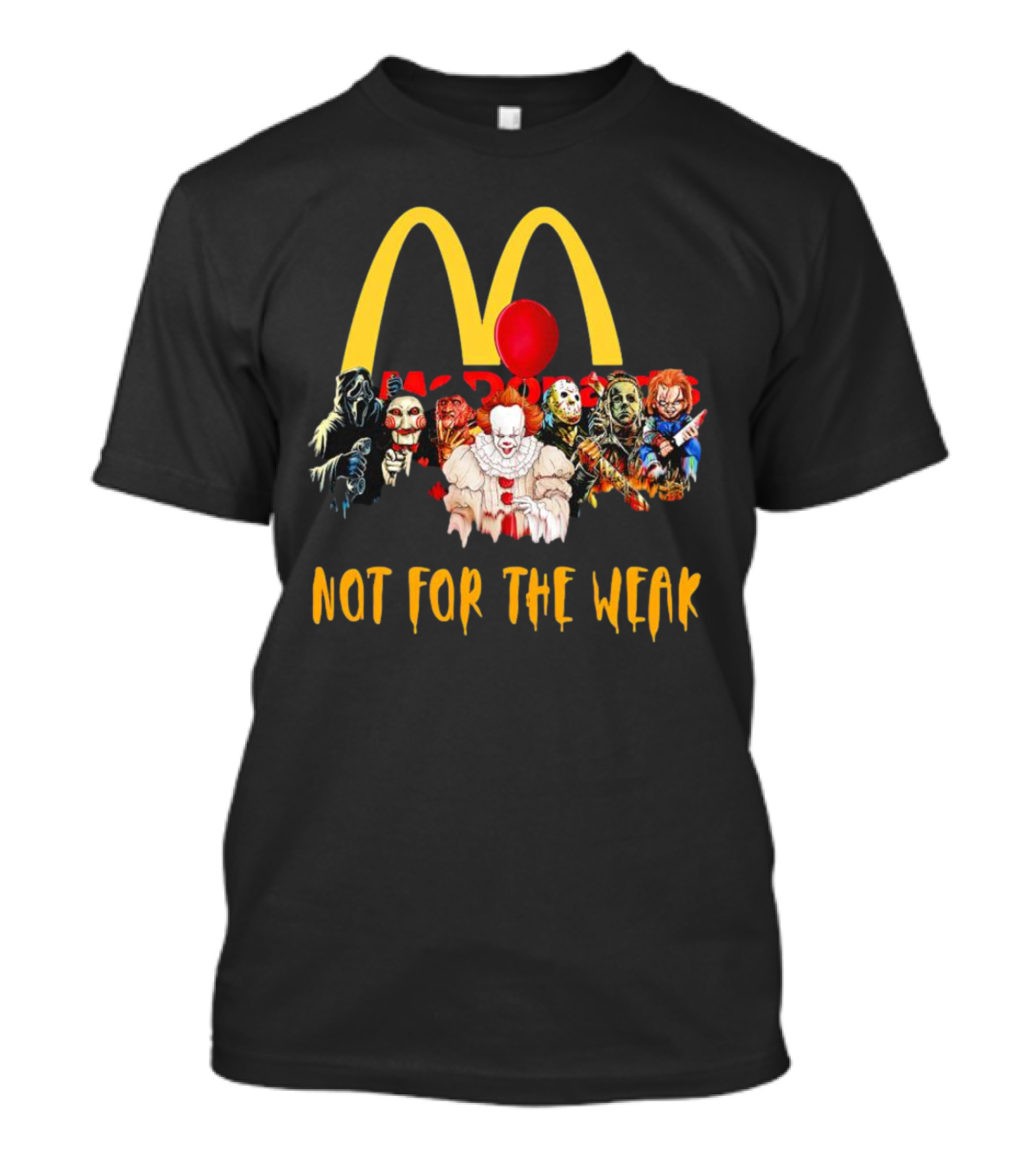 Horror Movie Characters McDonalds Not For The Weak Balloon T-Shirt