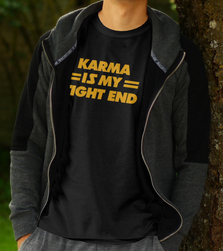 Karma Is My Tight End T-Shirt