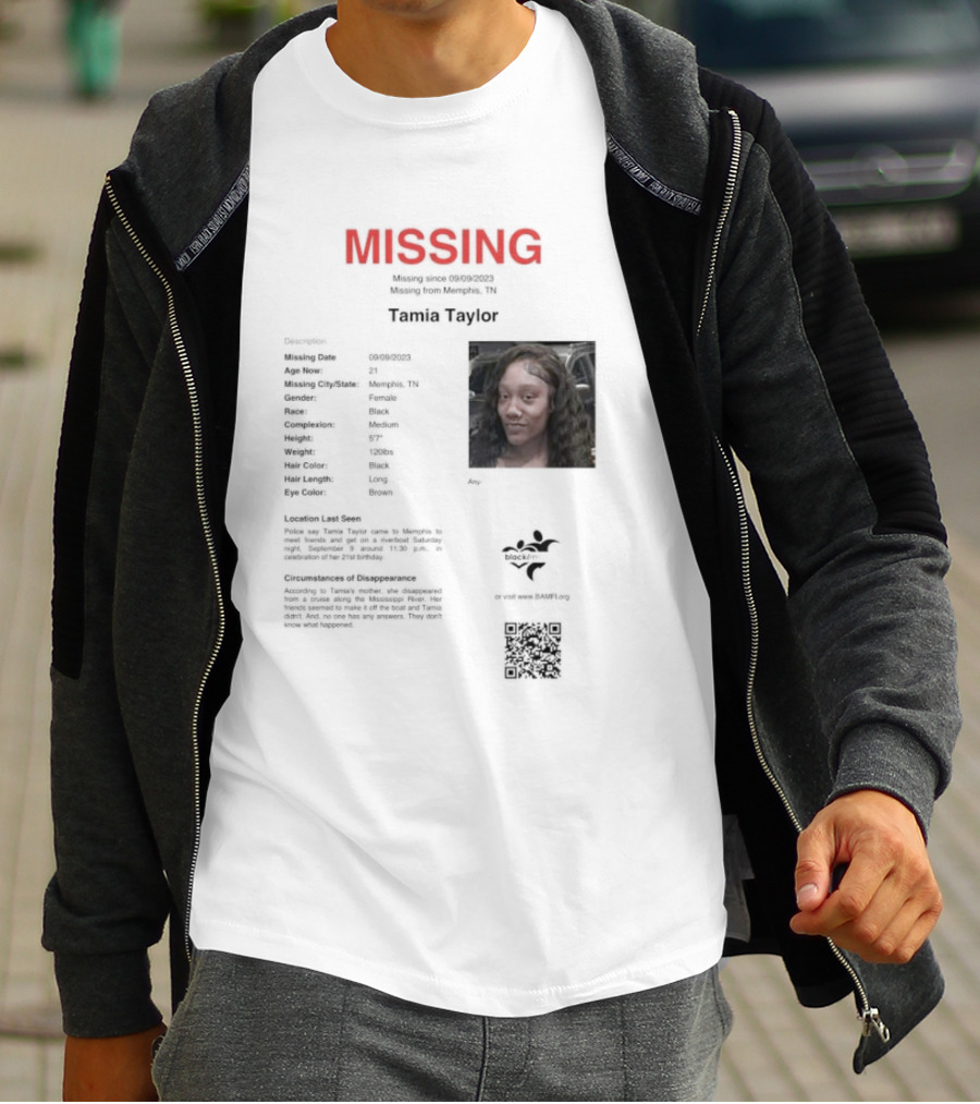 MISSING Tamia Taylor Memphis TN Qr.tips/save.tamia.taylor T-Shirt
