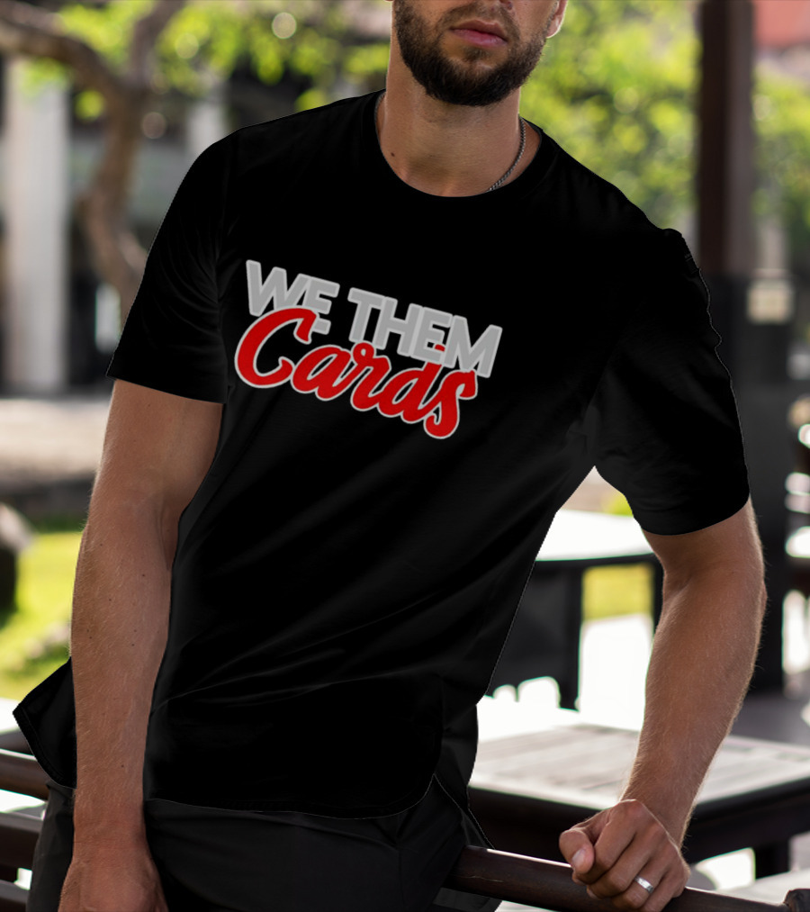 We Them Cards Fan Spirit T-Shirt