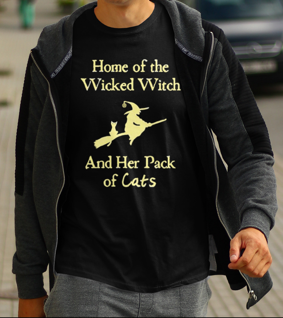 Home Of The Wicked Witch And Her Pack Of Cats Halloween T-Shirt