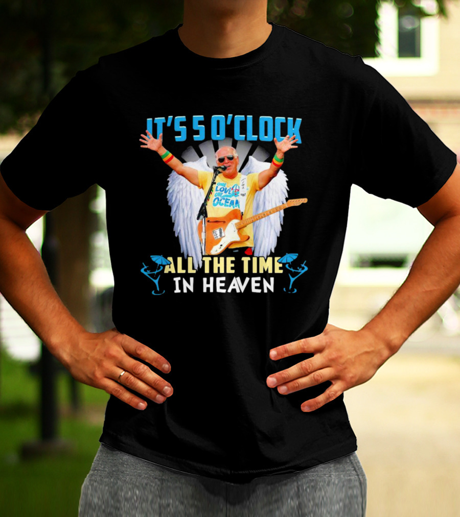 It's 5 O'Clock All The Time In Heaven Jimmy Buffett Wings Guitar Ocean T-Shirt