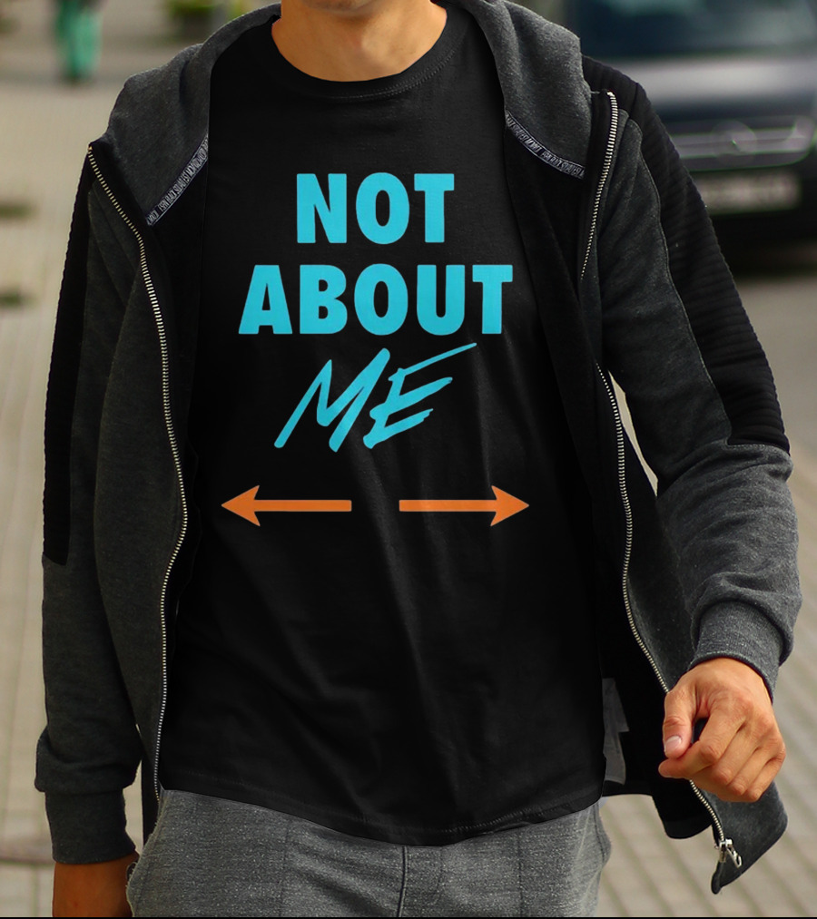 Not About Me Arrows T-Shirt