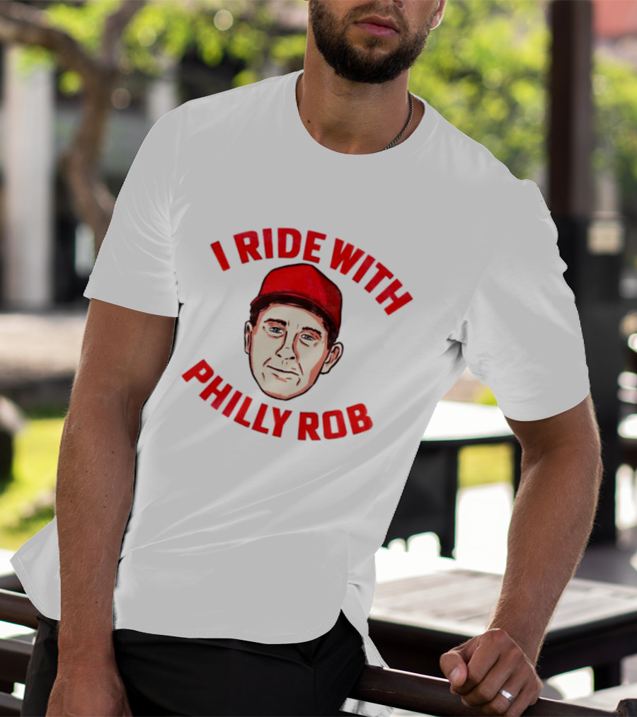 I Ride With Philly Rob Red Cap T-Shirt