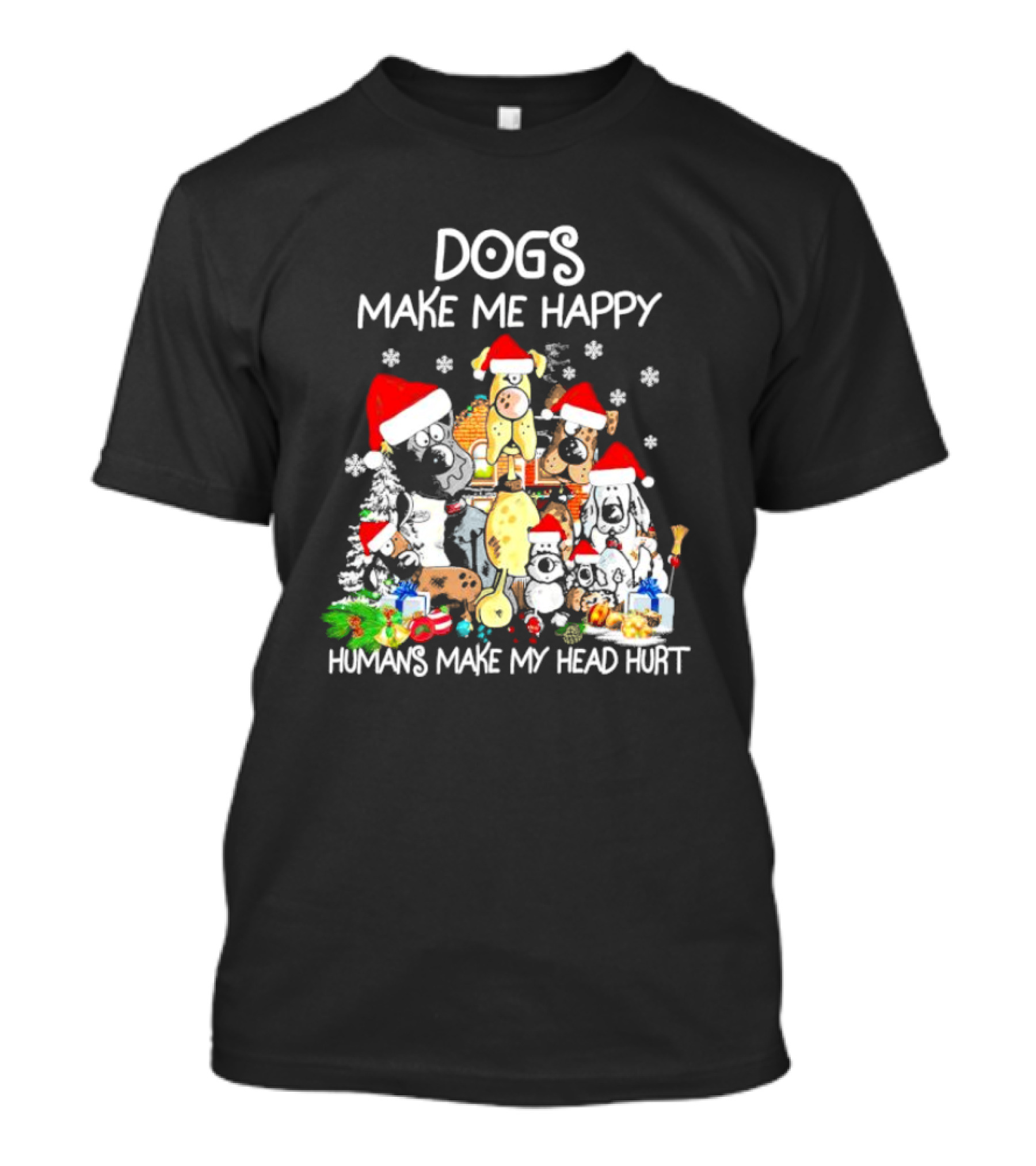 Dogs Make Me Happy Humans Make My Head Hurt Christmas Santa Hat Snowflakes T-Shirt