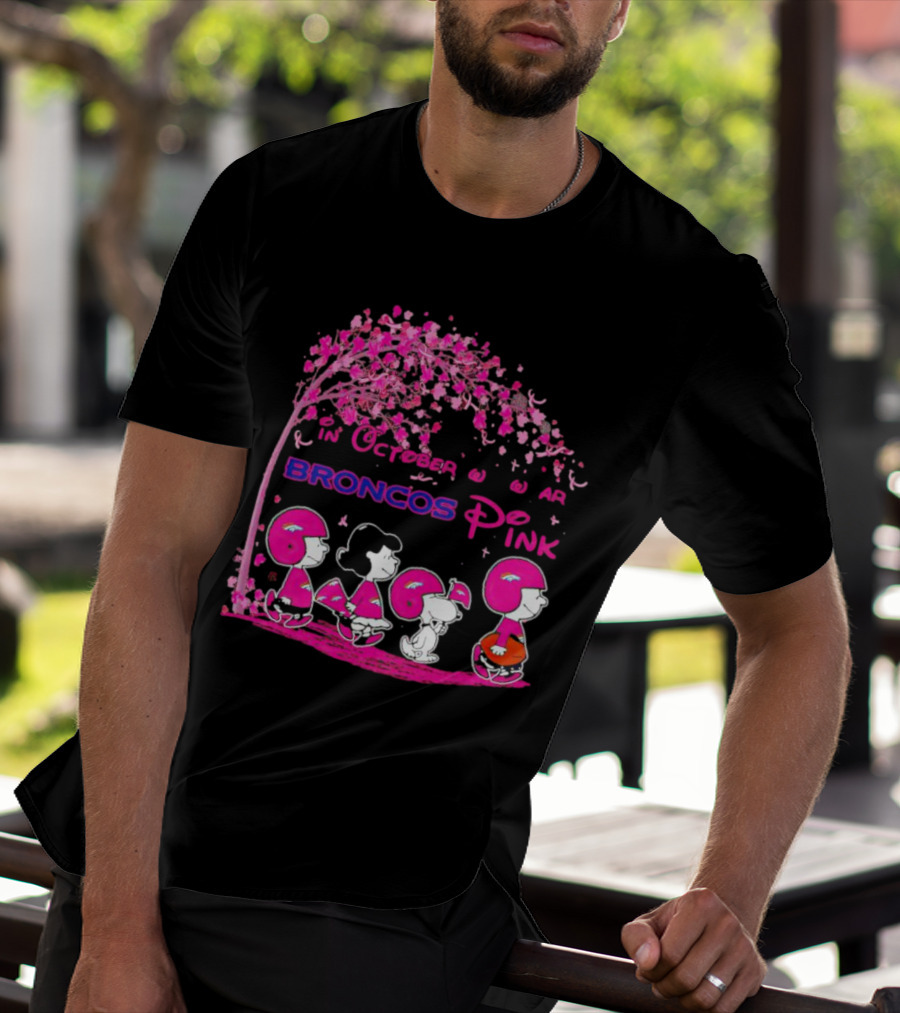 Peanuts Characters In October We Wear Broncos Pink Breast Cancer Awareness T-Shirt