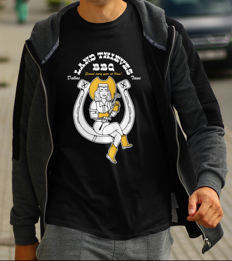 Dallas Texas Land Thieves BBQ Served Every Year At 11am T-Shirt