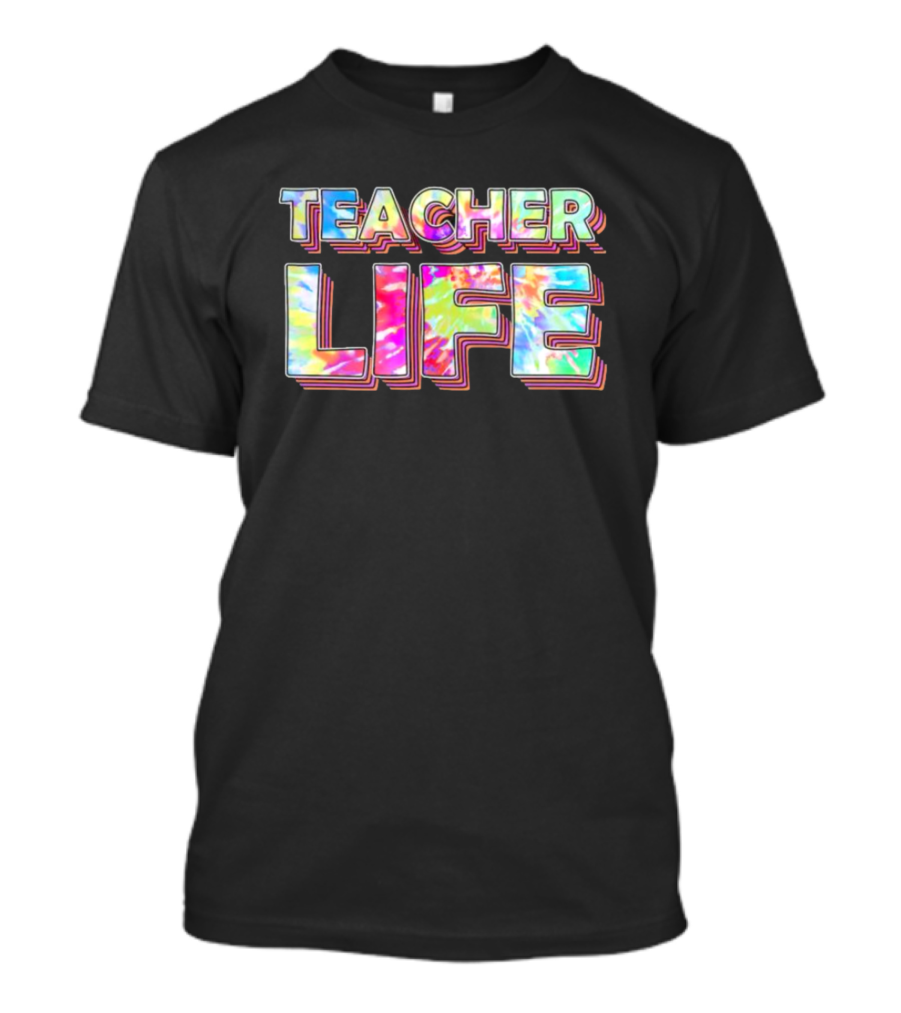 TEACHER LIFE Tie-Dye 3D Text Vibrant Colors T-Shirt