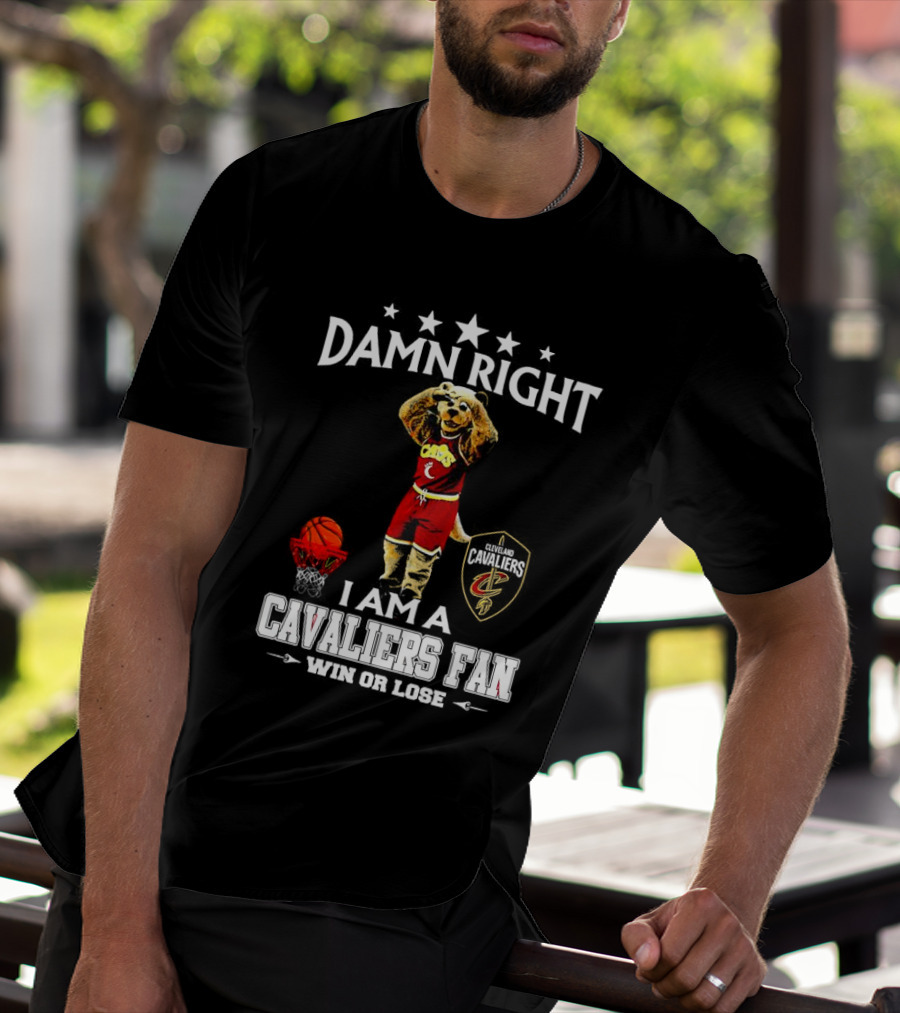 Damn Right I Am A Cleveland Cavaliers Fan Win Or Lose Basketball Mascot T-Shirt