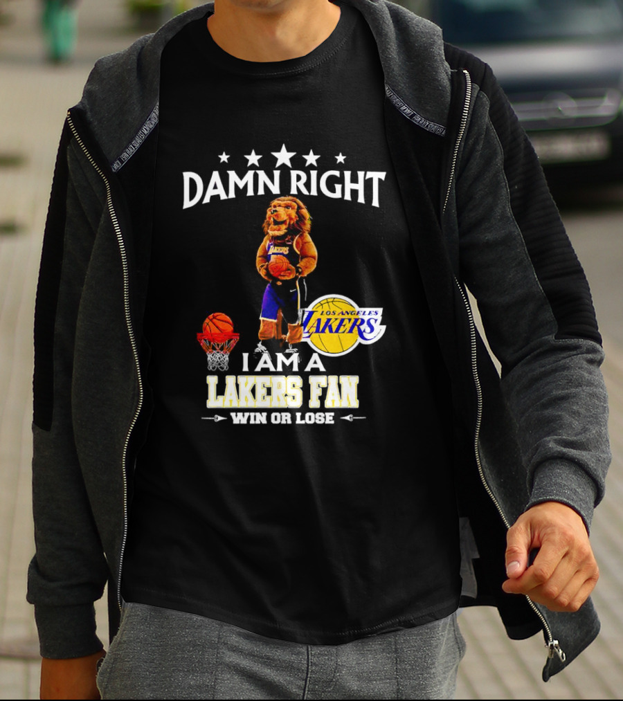 Damn Right I Am A Los Angeles Lakers Fan Win Or Lose Basketball Mascot T-Shirt
