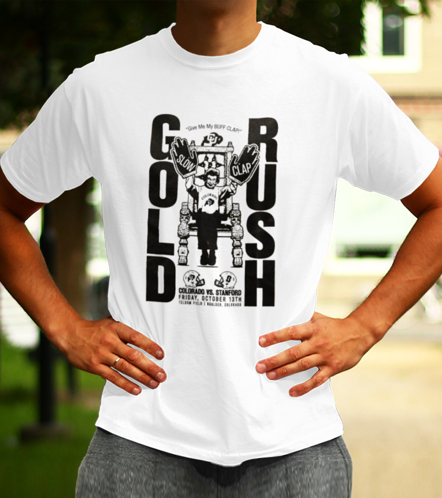 Colorado Buffaloes Gold Rush Colorado Vs. Stanford Friday October 13th Folsom Field Boulder Colorado T-Shirt
