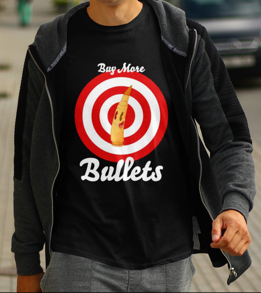 Buy More Bullets Cartoon Bullet With Target Background T-Shirt