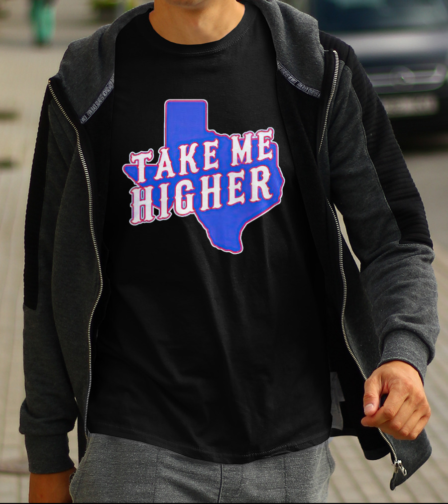 Texas Take Me Higher T-Shirt
