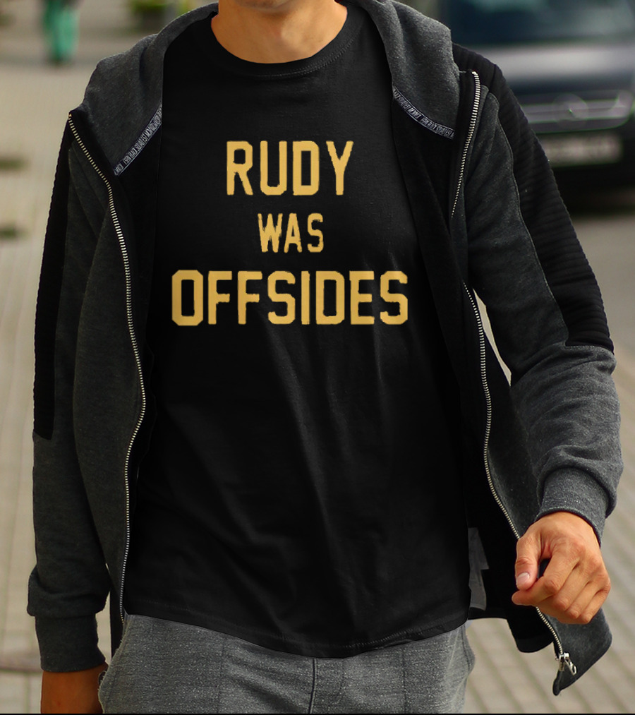 Rudy Was Offsides Notre Dame Football Controversy T-Shirt