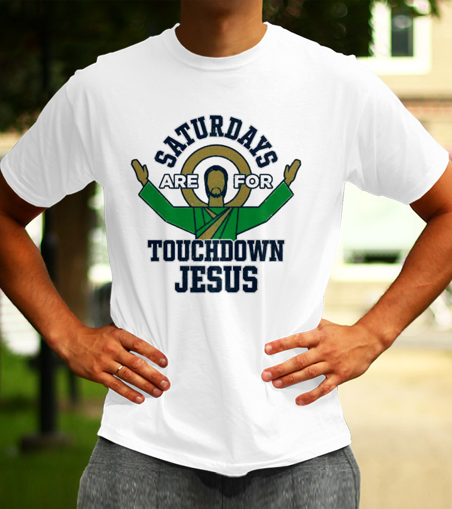 Saturdays Are For Touchdown Jesus Iconic Football T-Shirt