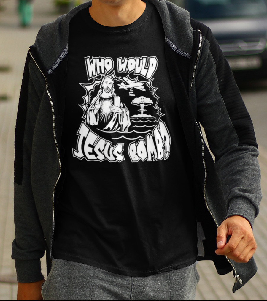Who Would Jesus Bomb Airplane And Explosion T-Shirt