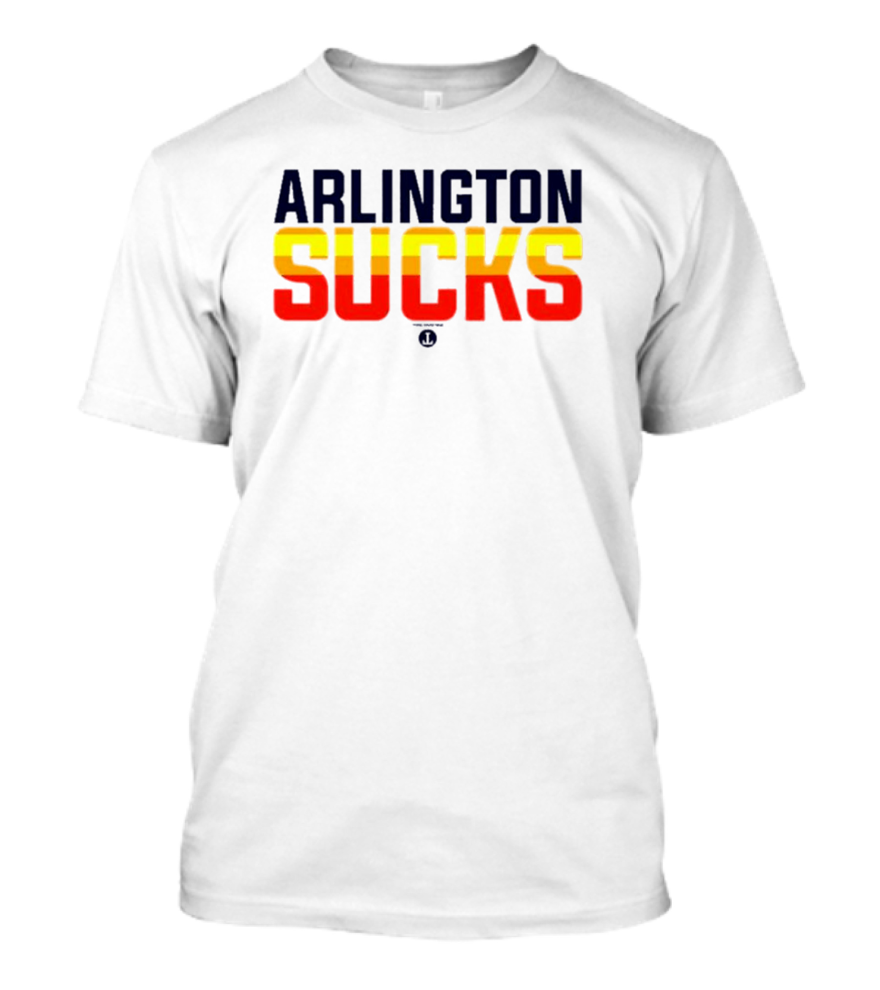Arlington Sucks Third Ward Astros-Inspired Colors T-Shirt
