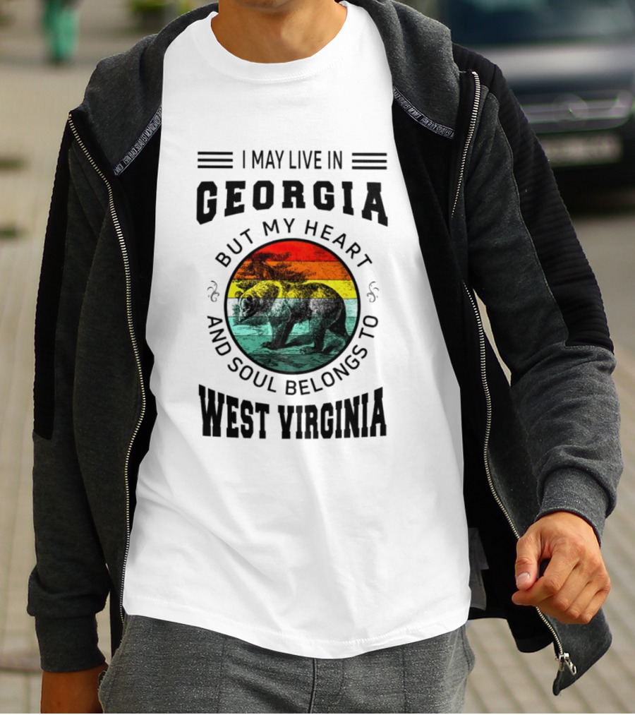I May Live In Georgia But My Heart And Soul Belongs To West Virginia Black Bear T-Shirt