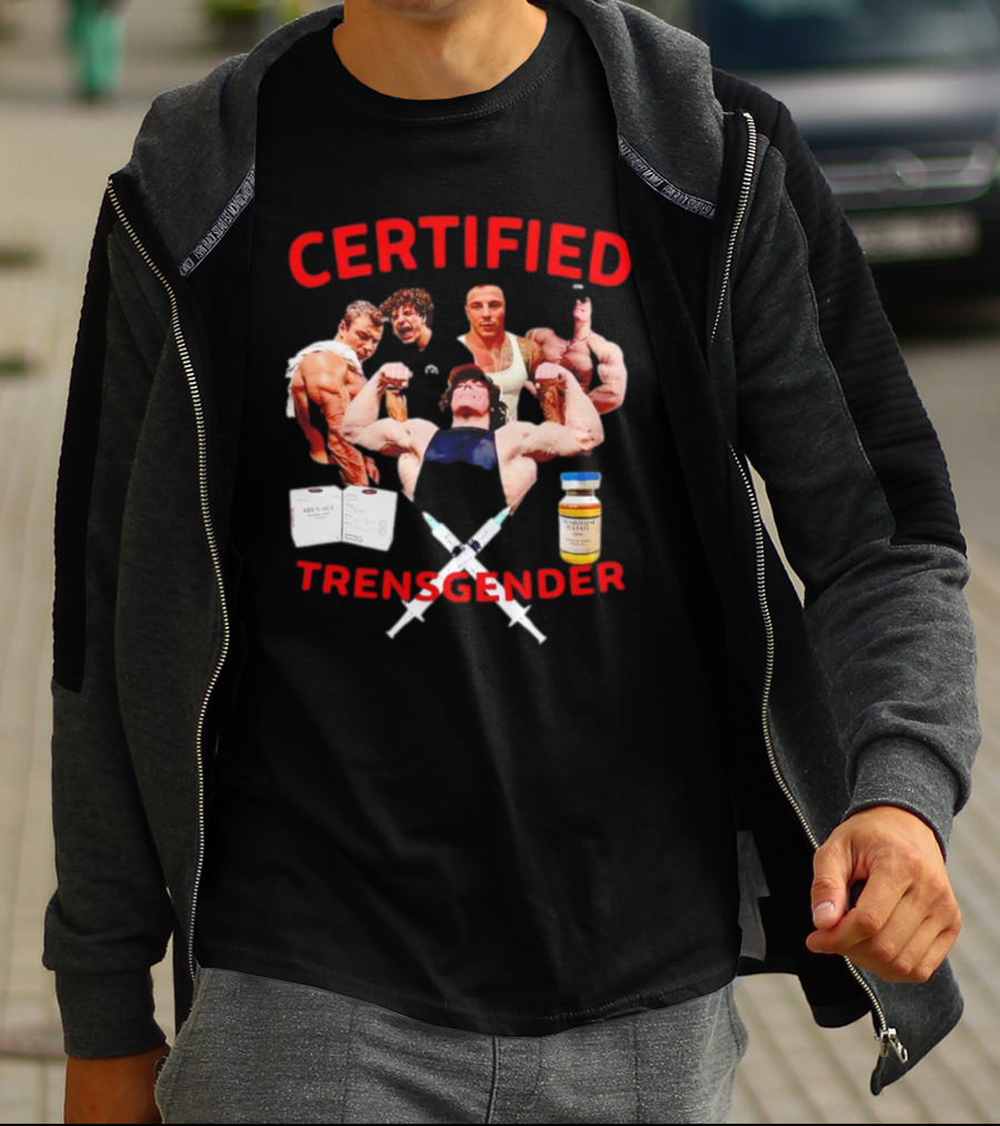 Certified Trensgender Muscle Syringes Vial Bodybuilders T-Shirt