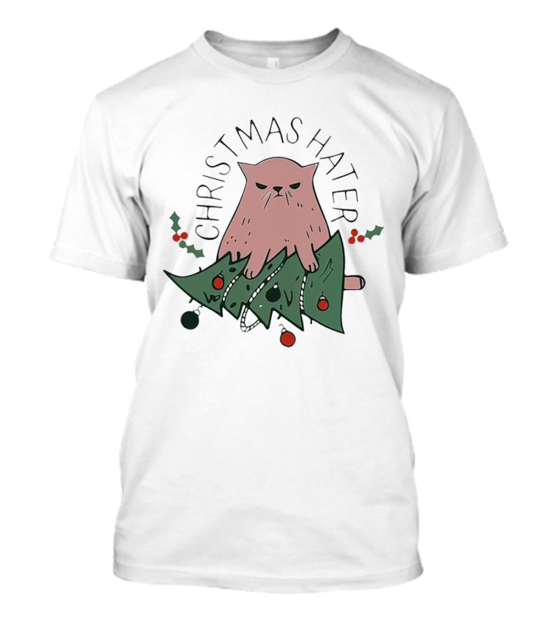 Christmas Hater Angry Cat With Broken Tree And Holly Decorations T-Shirt