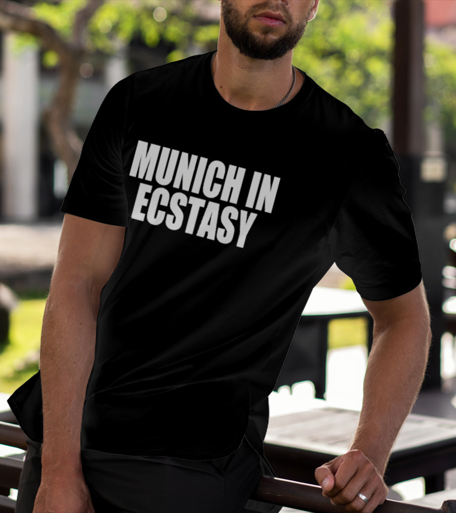 Munich In Ecstasy Football Fan Celebration T-Shirt