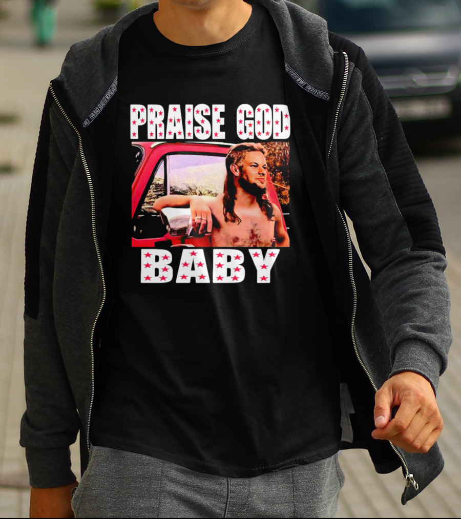 Praise God Baby Theo Von Red Truck Image T-Shirt