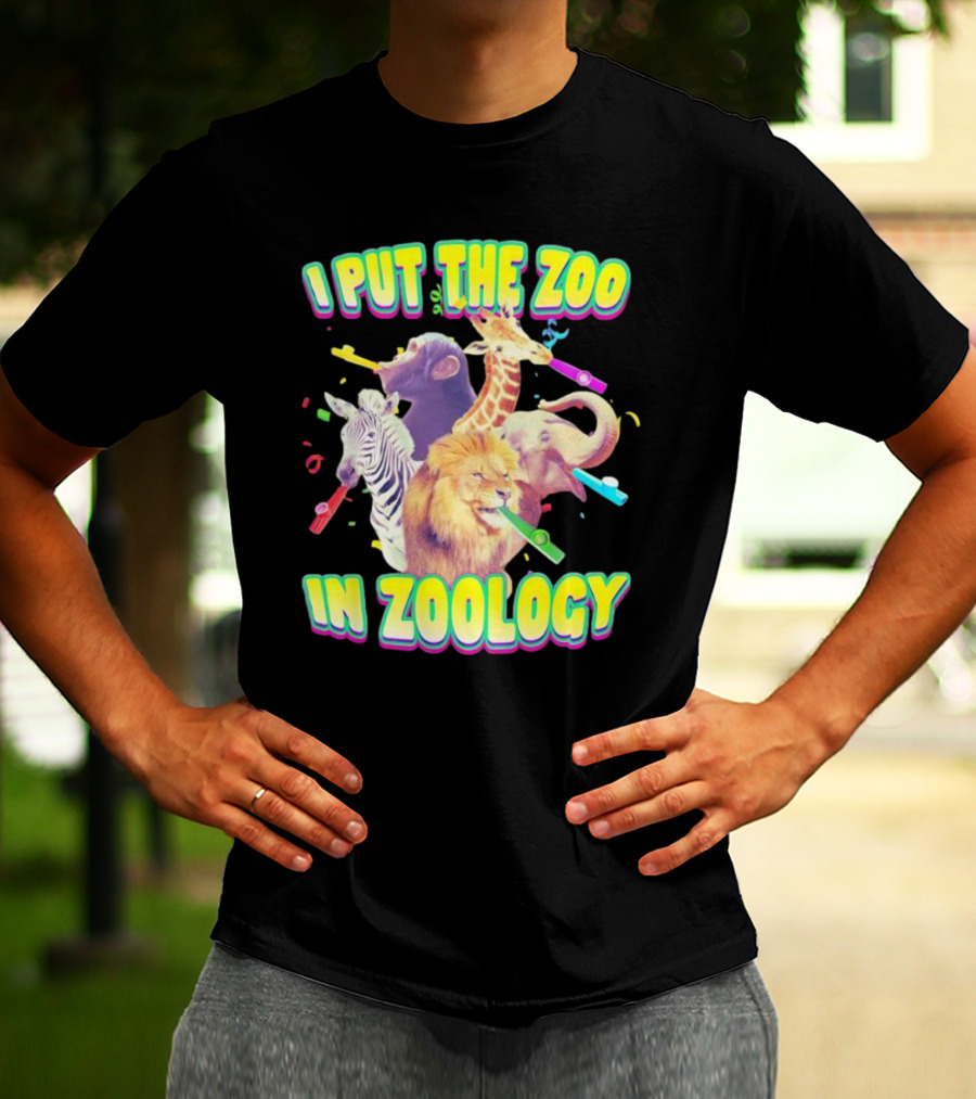 I Put The Zoo In Zoology Lion Elephant Zebra Chimpanzee Giraffe Celebratory Whistles T-Shirt