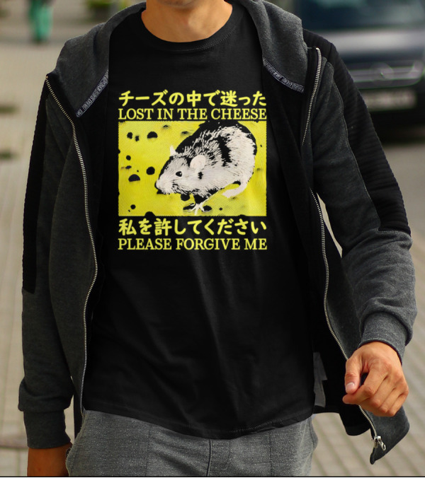 LOST IN THE CHEESE PLEASE FORGIVE ME Rat T-Shirt
